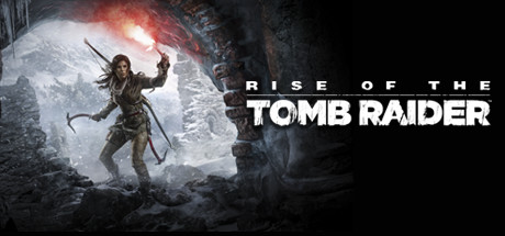 古墓丽影10 崛起丨Rise of the Tomb Raider™